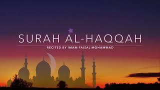 Surah Al-Haqqah | The Reality | Imam Faisal Mohammad | English Translation