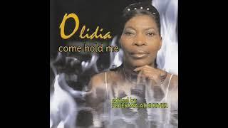 Olidia  -  come hold me.           