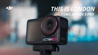 DJI Osmo Action 5 Pro | This Is London