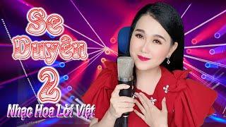 (LIVE) SE DUYÊN 2 - Nhạc Hoa Lời Việt Mới, Nhạc Đám Cưới, Nhạc Hồ Quảng Trữ Tình Hay Nhất - Lê Như