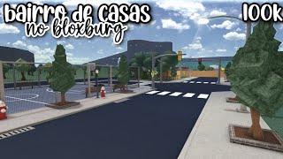 Ideia de Bairro no Bloxburg | Layout 100k | Slow Motion