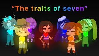 Finale: The Traits Of Seven (Undertale GCMV)