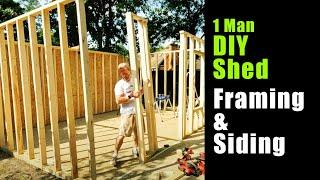 1 Man Shed Build. Part 1 Framing and Siding.