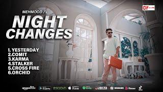 NIGHT CHANGES (Full Album ): Mehmood J | Full EP Audio Jukebox | DeryAala |  B2 Labels