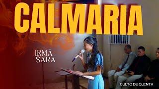 LOUVOR COM A IRMÃ SARA ''CALMARIA''