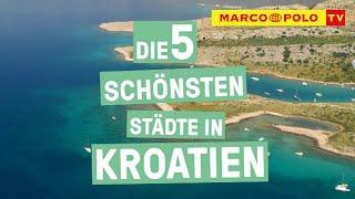 Zdravo! - Die Top 5 schönsten Städte Kroatiens