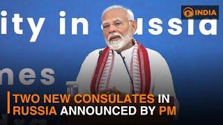 Two new consulates in Russia announced by PM and more | DD News
