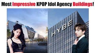 TOP 10 Most Impressive KPOP Idol Agency Buildings All Time!