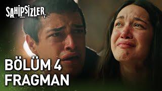 Sahipsizler 4. Bölüm Fragman