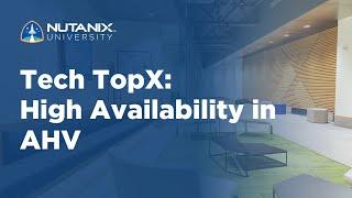 Tech TopX: High Availability in AHV