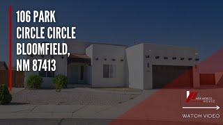 House tour / 106 Park Circle Circle Bloomfield, NM 87413