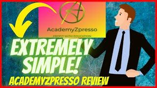 AcademyZPresso Review [There Are SO Many Ways To Profit With AcademyZPresso]