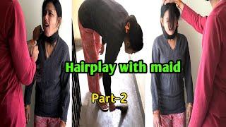 Hairplay with maid ||part - 2 || Long hairplay || Long hair styling |#longhair #hairplay #hairstyle