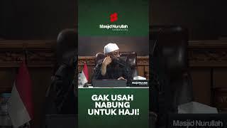 GAK USAH NABUNG UNTUK HAJI! ~ Ustadz Nizar Saad Jabal, Lc., M.Pd. #shorts