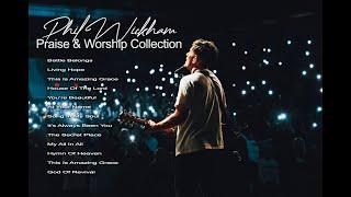 BEST OF PHIL WICKHAM PRAISE & WORSHIP COLLECTION