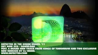 Defected In The House Brazil '11.  Mixed by Sandy Rivera & DJ Meme.