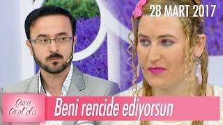 Talibinden Nurşen'e: Beni rencide ediyorsun.. - Esra Erol'da 28 Mart 2017