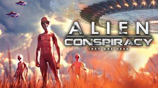 Alien Conspiracy They Are Here - Alien Contact Secret Societies Whole