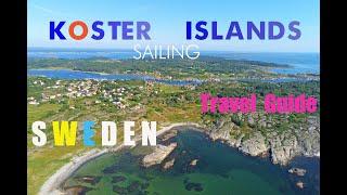 Sailing to the amazing KOSTER ISLANDS - SWEDEN - 2021 4K    #kosterislands  #scandinavia #summer