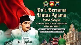 [LIVE] DOA BERSAMA LINTAS AGAMA PILKADA JAWA TENGAH SERENTAK 2024