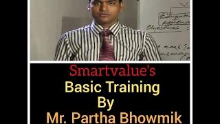 Basic training of smartvalue by Mr. Partha bhowmik.Nkr