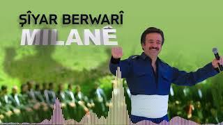 Şiyar Berwari -  Milane Govend [ 2021 ©  ] شيار برواري