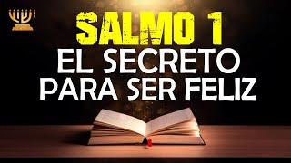 Tehilim 1 | Secretos Para Ser Feliz |