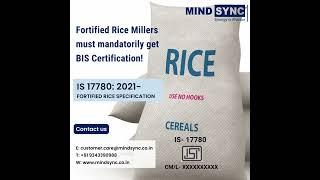 Attention Fortified Rice millers! Now BIS mandatory under IS 17780