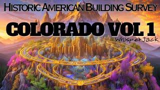 Historic American Building Survey :: Colorado Vol 1