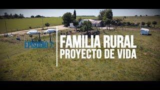 Agrocultores Episodio 7 "Familia rural, proyecto de vida”