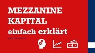 Mezzanine Kapital | Was ist Mezzanine Capital? | einfach erklärt