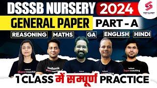 DSSSB 2024 Nursery Teacher PART A Full Revision Class | DSSSB 2024 Nursery General Paper Marathon