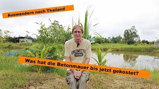 Auswandern nach Thailand - Was hat unser Betonzaun gekostet?