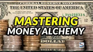 Mastering Money Alchemy