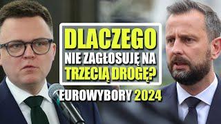 Dlaczego nie zagłosuję na Trzecią Drogę – Eurowybory 2024