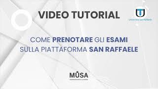 Tutorial: Come prenotare gli Esami  - San Raffaele - Musa Formazione