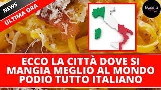 Ecco la città dove si mangia meglio al mondo - La classifica 2024 ha un podio tutto italiano