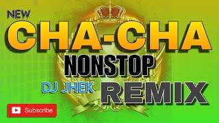 CHA-CHA NONSTOP REMIX (DJ JHEK) | ORIGINAL CHACHA MIX