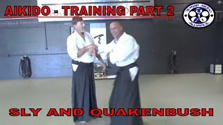 AIKIDO - Training Part - 2 | Lenny Sly and Corky Quakenbush