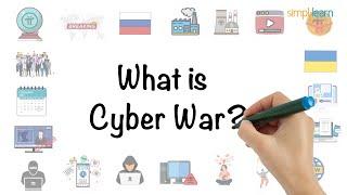 Cyber War Explained In 6 Minutes | What Is Cyber War? | Cyber Security For Beginners | Simplilearn