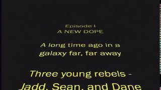 Star Wars CTV Episode I - A NEW DOPE