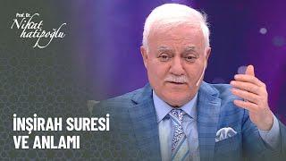 İnşirah suresi ve anlamı - Nihat Hatipoğlu ile Kur'an ve Sünnet