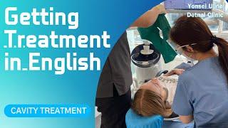 [English-Speaking Dentists In Seoul] Getting cavity treatment at Gangnam