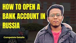 How to Open a Bank Account in Russia | Step-by-Step Guide