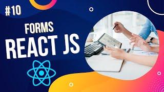 Forms | React Js Tutorial For Beginners | #10