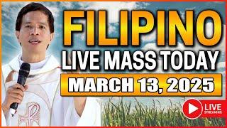 FILIPINO ONLINE LIVE MASS TODAY THURSDAY || MARCH 13, 2025 || FR. FIDEL ROURA