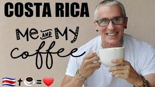 Costa Rica Coffee  the BEST Coffee in the World  my simple pura vida life