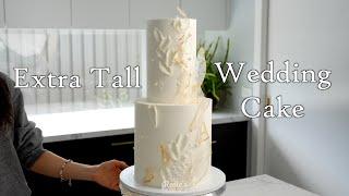 Extra Tall Wedding Cake Design and Tutorial