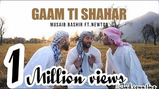 GAAM TI SHAHAR |OFFICIAL TRENDING MUSIC VIDEO |MUSAIB BHAT |2021