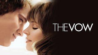 The Vow (2012) Romance Drama Movie HD || The Vow Full Movie Analysis & Review |